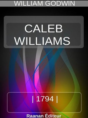 cover image of CALEB WILLIAMS, OU LES CHOSES COMME ELLES SONT